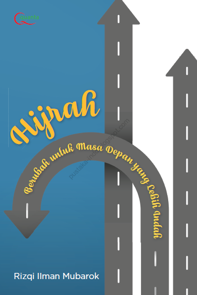 Hijrah: Berubah untuk Masa Depan yang Lebih Indah